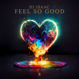 DJ Isaac的專輯Feel So Good