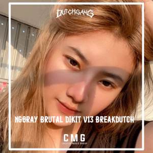 收聽Rifan Fvnky的NGORAY BRUTAL DIKIT V13 BREAKDUTCH歌詞歌曲