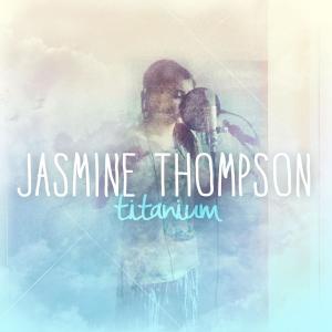 Dengarkan lagu Titanium nyanyian Jasmine Thompson dengan lirik
