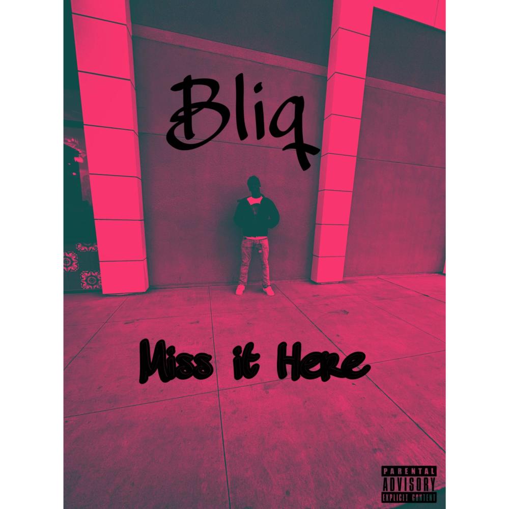 Miss it Here (Explicit)