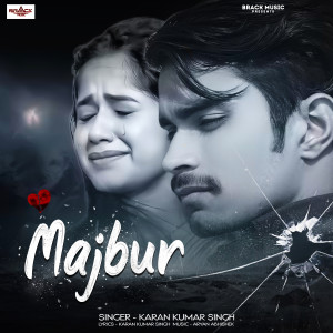 Majbur dari Karan Kumar Singh
