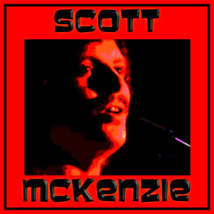ดาวน์โหลดและฟังเพลง Please Don't Cry Lonely Little Girl พร้อมเนื้อเพลงจาก Scott McKenzie