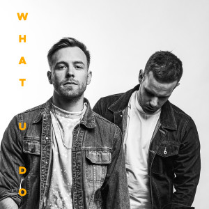 ดาวน์โหลดและฟังเพลง What U Do (Explicit) พร้อมเนื้อเพลงจาก Wild Culture