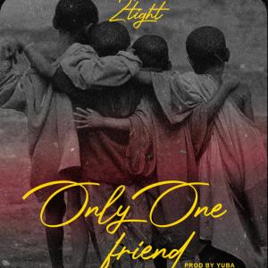 2Tight的專輯Only One Friend