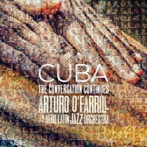 The Afro Latin Jazz Orchestra的專輯Cuba: The Conversation Continues