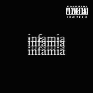 ดาวน์โหลดและฟังเพลง infamia (Explicit) พร้อมเนื้อเพลงจาก Salito