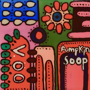 อัลบัม Pumpkin Soup (Explicit) ศิลปิน Voo