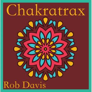 Album Chakratrax from Rob Davis