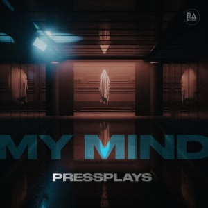 Album My Mind oleh Pressplays