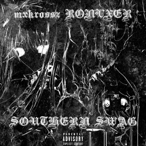 Album SOUTHERN SWAG (Explicit) from mxkrossz