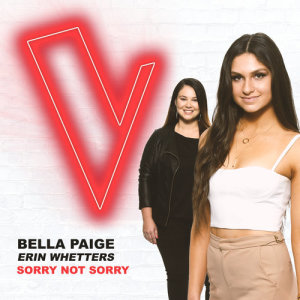 ดาวน์โหลดและฟังเพลง Sorry Not Sorry (The Voice Australia 2018 Performance|Live) พร้อมเนื้อเพลงจาก Bella Paige