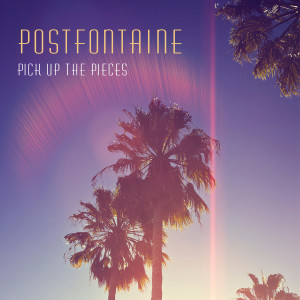 收听Postfontaine的Pick up the Pieces歌词歌曲