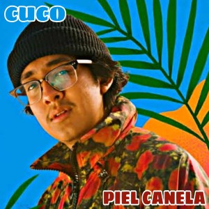 Album Piel Canela oleh Cuco