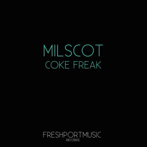 Album Coke Freak from Milscot