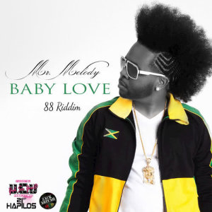 ดาวน์โหลดและฟังเพลง Baby Love พร้อมเนื้อเพลงจาก Mr Melody