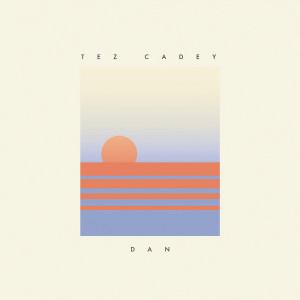 ดาวน์โหลดและฟังเพลง Dan พร้อมเนื้อเพลงจาก Tez Cadey