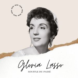 Album Gloria Lasso - Souffle du Passé from Gloria Lasso
