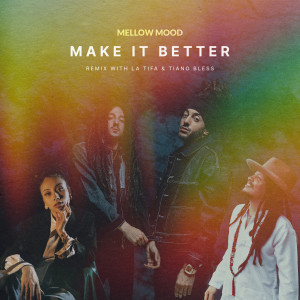 อัลบัม Make It Better (Remix) ศิลปิน Tiano Bless