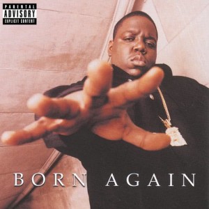 The Notorious BIG的專輯Born Again