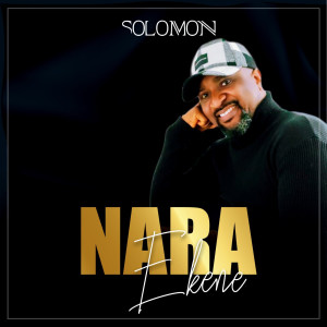 Album Nara Ekene oleh Solomon