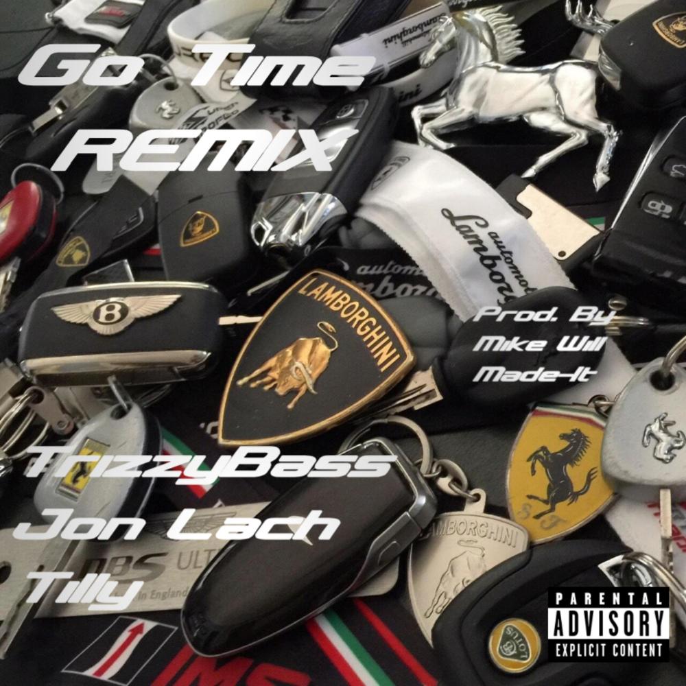 Go Time (feat. Tilly & Jon Lach) (Remix|Explicit)