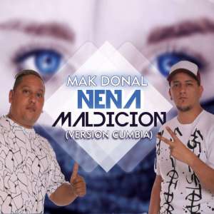 ดาวน์โหลดและฟังเพลง Nena Maldición (Cumbia) พร้อมเนื้อเพลงจาก Mak Donal