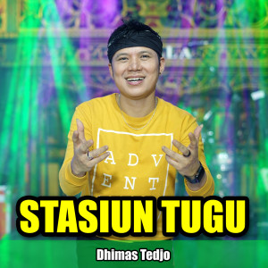 Dengarkan Stasiun Tugu lagu dari Dhimas Tedjo dengan lirik