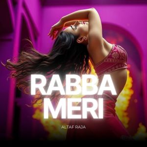 อัลบัม Rabba Meri ศิลปิน Altaf Raja
