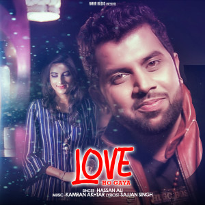 收聽Hassan Ali的Love Ho Gaya歌詞歌曲