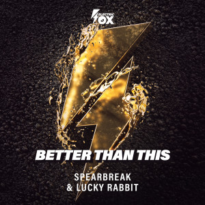 ดาวน์โหลดและฟังเพลง Better Than This พร้อมเนื้อเพลงจาก Spearbreak