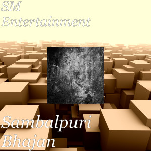 Listen to Sambalpuri Bhajan song with lyrics from SM ENTERTAINMENT