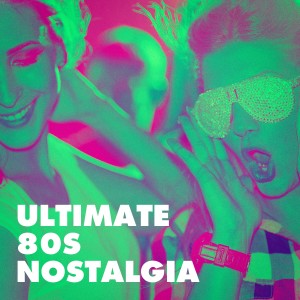 Ultimate 80s Nostalgia dari Le meilleur des années 80