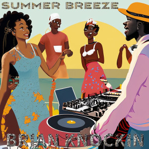 ดาวน์โหลดและฟังเพลง Summer Breeze (Explicit) พร้อมเนื้อเพลงจาก Brian Knockin