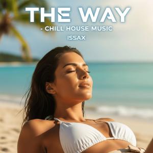收聽ISSAX的The Way歌詞歌曲