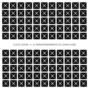 Lucio Leoni的专辑Il fraintendimento di John Cage (Explicit)
