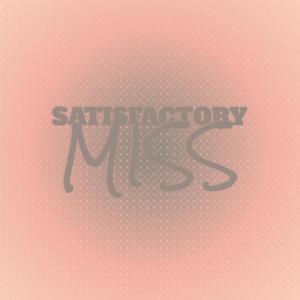 Dengarkan Satisfactory Miss lagu dari Bety Ronge dengan lirik