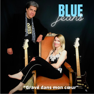 Blue Jeans的專輯"Gravé dans mon cœur"