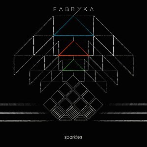 ดาวน์โหลดและฟังเพลง Sparkles พร้อมเนื้อเพลงจาก Fabryka