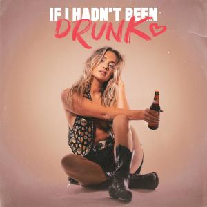 Album If I Hadn't Been Drunk oleh Sophia Scott