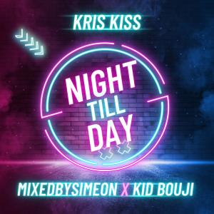 Kris Kiss的专辑Night Till Day (Radio Mix)