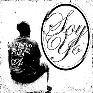 DarRich的專輯Darrich-Soy Yo (Explicit)