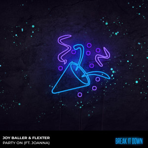 ดาวน์โหลดและฟังเพลง Party On (Extended Mix) พร้อมเนื้อเพลงจาก Joy Baller