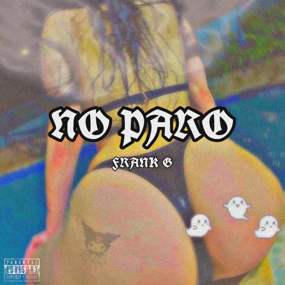 NO PARO (Explicit)