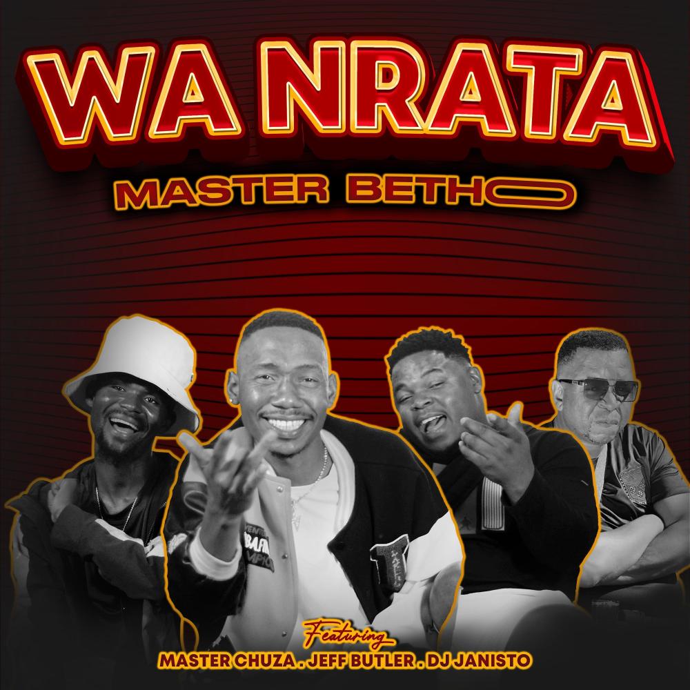Wa Nrata (feat. Master Chuza, Dj Janisto & Jeff Butler)