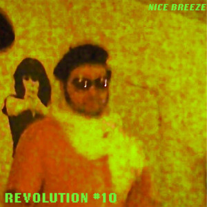 Nice Breeze的专辑Revolution #10