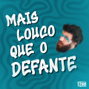 Mc Rodrigo do CN的專輯Mais Louco Que o Defante (Explicit)