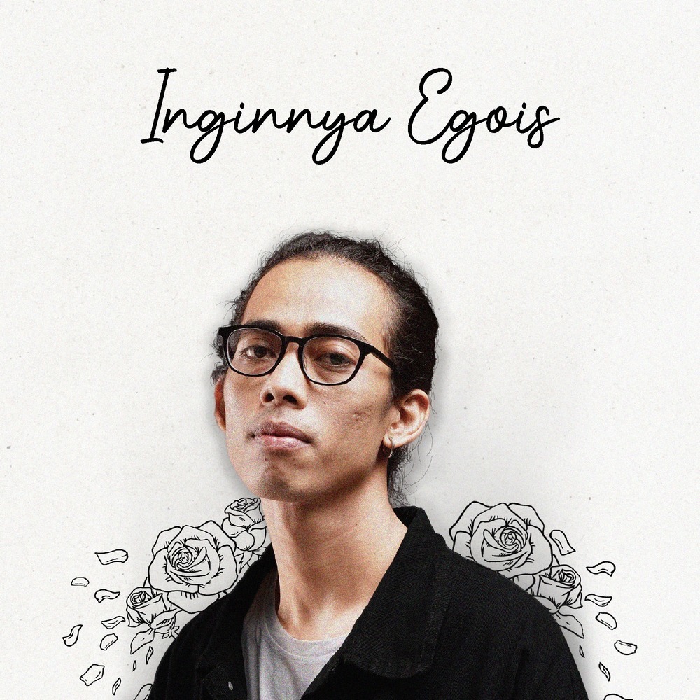 Inginnya Egois