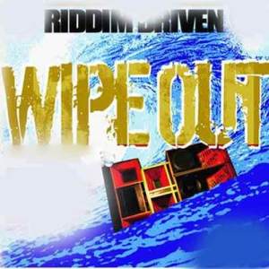 Various Artists的專輯Riddim Driven: Wipe Out