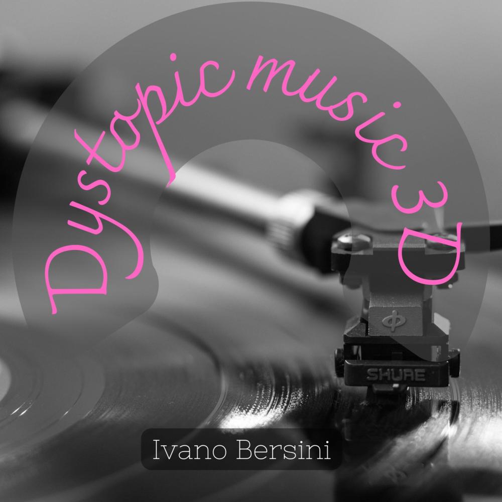Dystopic Music 3D