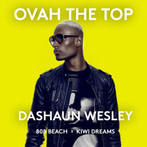 808 BEACH的專輯OVAH THE TOP